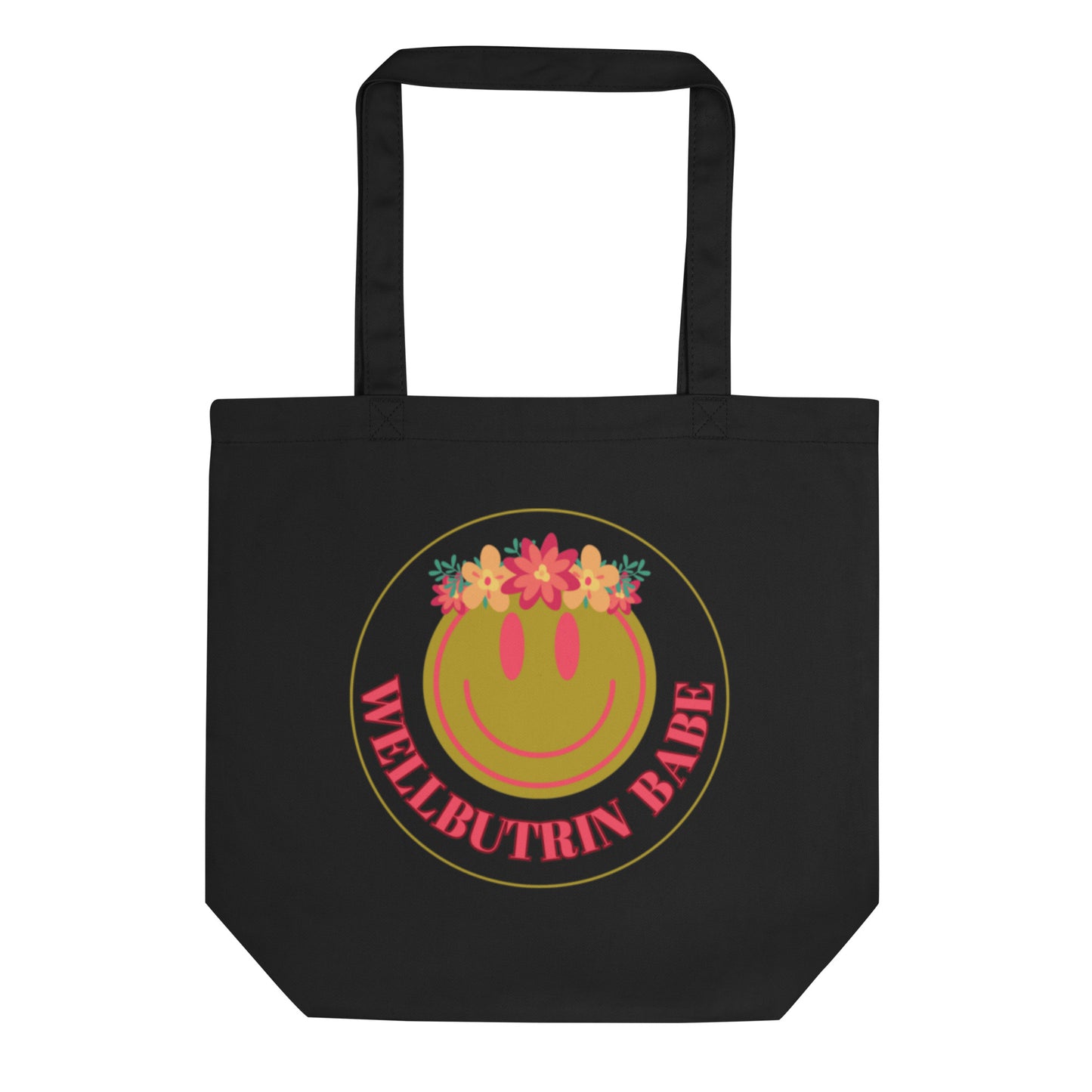 Wellbutrin babe Eco Tote Bag