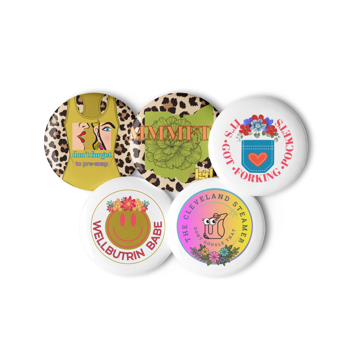 Set of MMMFTM Catch Phrase pin buttons