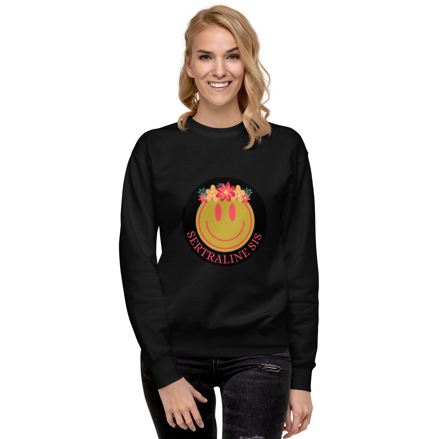 Sertraline Sis on unisex sweatshirt