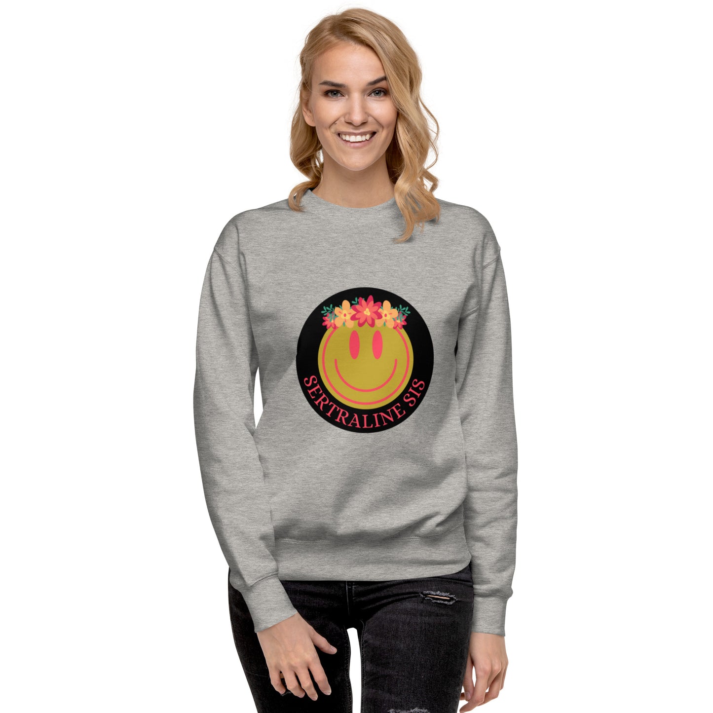 Sertraline Sis on unisex sweatshirt