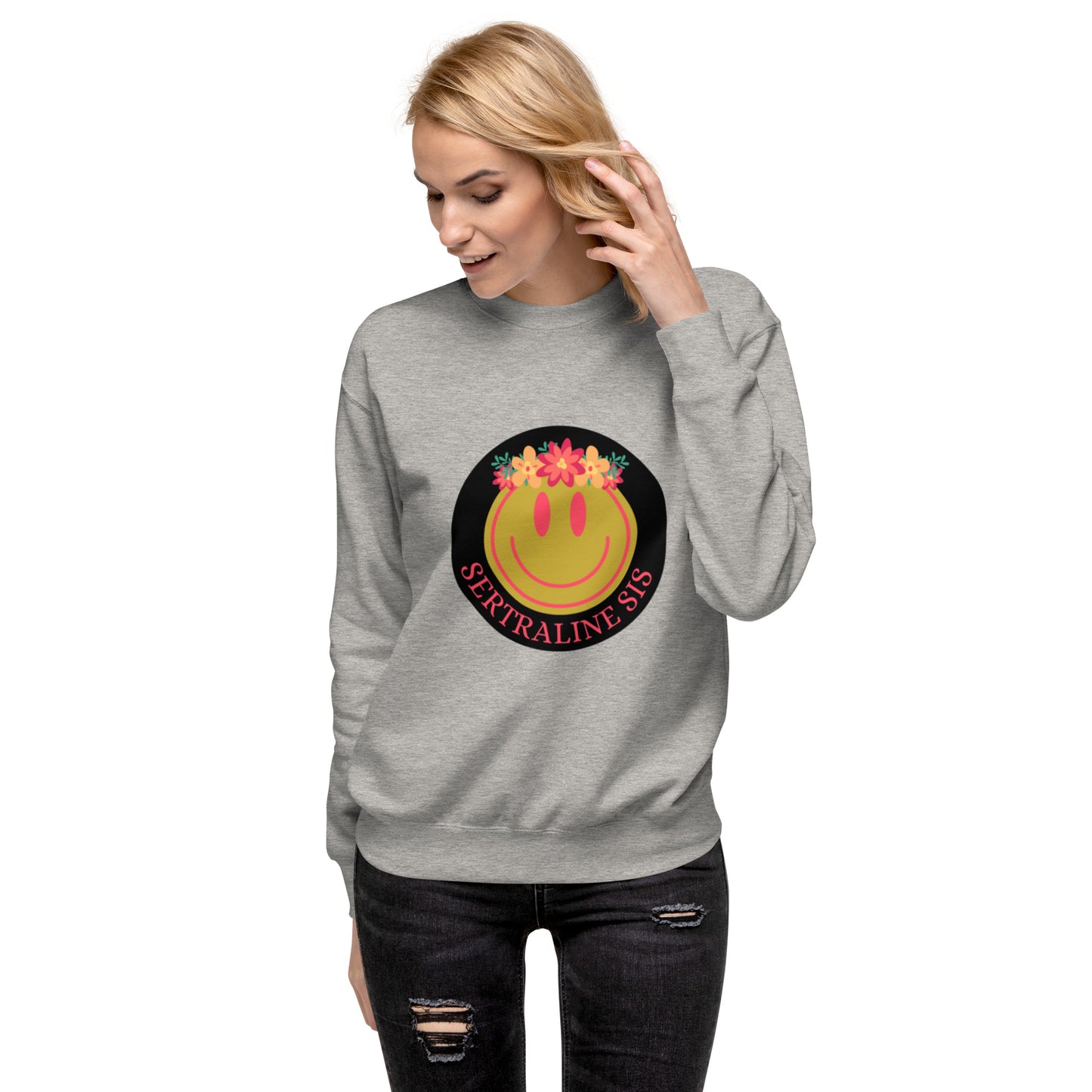 Sertraline Sis on unisex sweatshirt