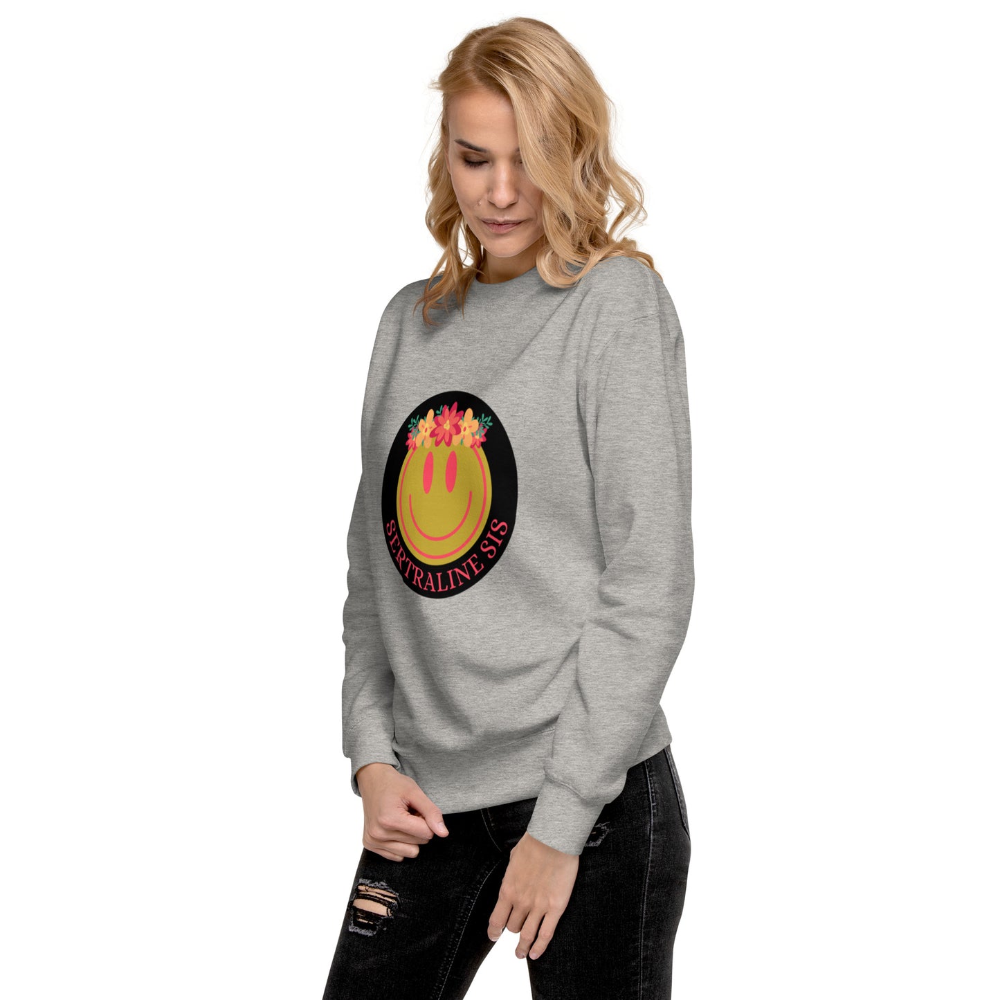 Sertraline Sis on unisex sweatshirt